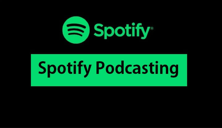 Spotify podcasting